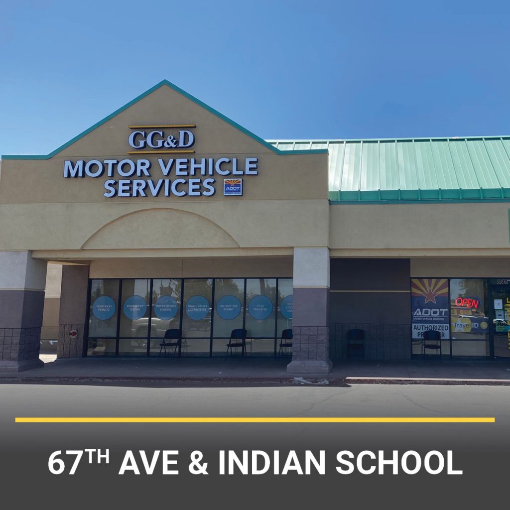 Front view of our 67th avenue and Indian School road MVD location